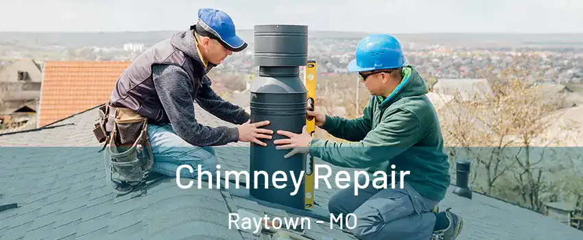  Chimney Repair Raytown - MO