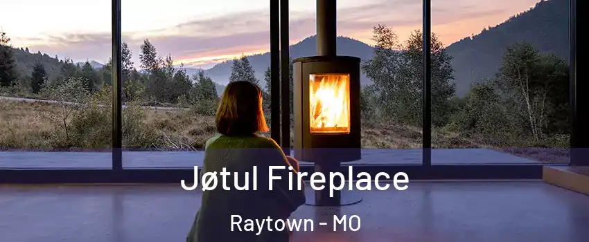  Jøtul Fireplace Raytown - MO
