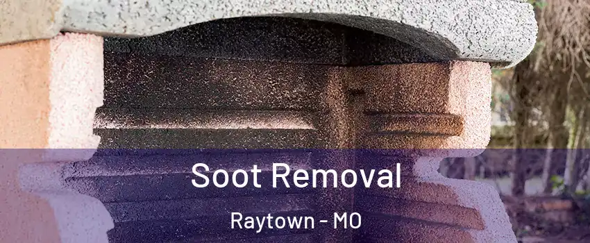  Soot Removal Raytown - MO