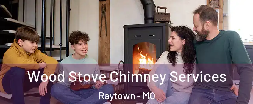  Wood Stove Chimney Services Raytown - MO